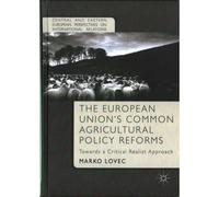 The European Union's Common Agricultural Policy Reforms