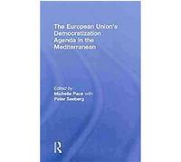 The European Union's Democratization Agenda in the Mediterranean