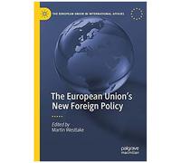 The European Union's New Foreign Policy