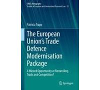 The European Union's Trade Defence Modernisation Package