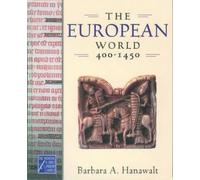 The European World, 400-1450 (Medieval and Early Modern World) [Hardback] NEUF