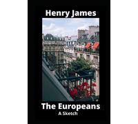 The Europeans: A Sketch