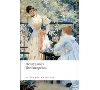 The Europeans (Oxford World's Classics)