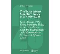 The Eurosystem's Monetary Policy At 25 (1999-2023)