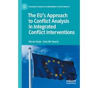 The EU's Approach to Conflict Analysis in Integrated Conflict Interventions