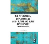 The Eu's External Governance Of Agriculture And Rural Development