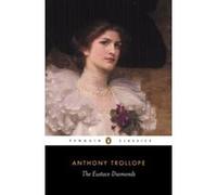 The Eustace Diamonds, Penguin Classics Series Anthony Trollope, John Sutherland, Stephen Gill (Auteur)