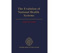 The Evaluation Of National Health Systems (Oxford Medical Publications)