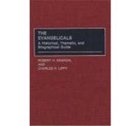 The Evangelicals Charles H. Lippy, Robert H. Krapohl (Auteur)