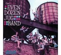 The Even Dozen Jug Band - Even Dozen Jug Band by The Even Dozen Jug Band (2002) Audio CD
