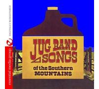 The Even Dozen Jug Band - Jug Band Songs Of The Southern Mountains (Digitally Remastered)