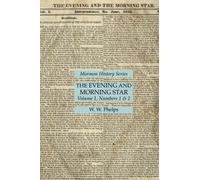 The Evening And Morning Star Volume 1, Numbers 1 & 2