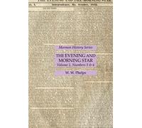 The Evening And Morning Star Volume 1, Numbers 5 & 6