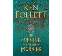 Ken Follett The Evening and the Morning (Relié) Kingsbridge