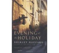 The Evening of the Holiday Shirley Hazzard (Auteur)