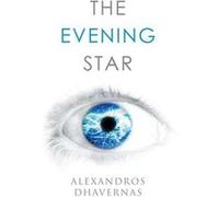 The Evening Star - Alexandros Dhavernas - Author Solutions Inc - Livre en Anglais Alexandros DhavernasAlexandros Dhavernas (Auteur)