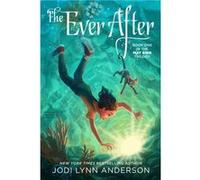 The Ever After 1 by Jodi Lynn Anderson Jodi Lynn Anderson (Auteur)
