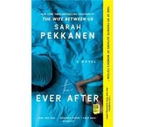 The Ever After by Sarah Pekkanen Inconnu (Auteur)