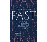 The Ever-Changing Past