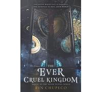 The Ever Cruel Kingdom: A YA Epic Fantasy Sequel - Sisters, Goddesses, and the Underworld