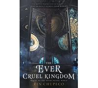 The Ever Cruel Kingdom: A YA Epic Fantasy Sequel - Sisters, Goddesses, and the Underworld