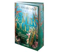 The Ever Queen - Die Versuchung des Meeres: Roman - Magische Fae treffen auf heiße Piraten - die gehypte Romantasy-Saga endlich auf Deutsch! Mit Farbschnitt in limitierter Auflage