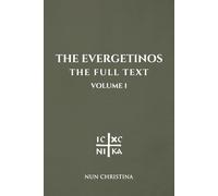 The Evergetinos Volume 1: The Full Text