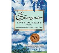 The Everglades: River Of Grass