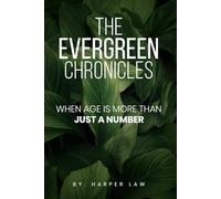THE EVERGREEN CHRONICLES: WHEN AGE IS NOT JUST A NUMBER