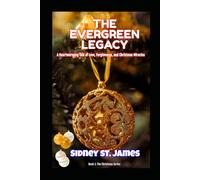 The Evergreen Legacy: A Heartwarming Tale of Love, Forgiveness and Christmas Miracles
