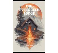 The Evergreen Lodge: book 4