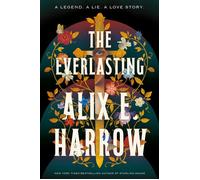 The Everlasting - Alix E. Harrow - Tor Books - ebook (ePub) - Livre