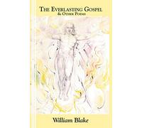 The Everlasting Gospel: and Other Poems