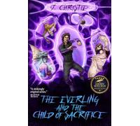 The Everling and the Child of Sacrifice: The Everling Series, Book 2