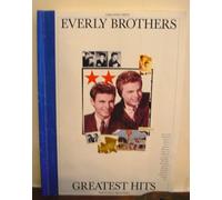 The Everly Brothers Greatest Hits (Piano Vocal Guitar)