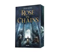 Julie Soto – The Evermore Trilogy, Tome 1 : Rose in Chains – Roman – Broché