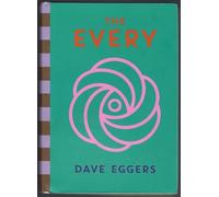 The Every: Or at Last a Sense of Order or the Final Days of Free Will