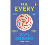 The Every – La suite électrisante du best-seller Sunday Times «The Circle»