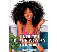 The Everyday Black Woman Coloring Book
