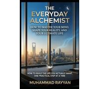 The Everyday Blueprint: How to Design Your Life, Master Your Mind, and Build Your Reality