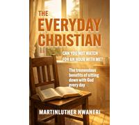 THE EVERYDAY CHRISTIAN: Can You Not Watch For An Hour With Me?