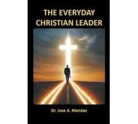 The Everyday Christian Leader