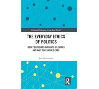 The Everyday Ethics of Politics