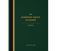 The Everyday Grace Planner for Men: Undated Two-Week Planning with Spacious Writing Areas, Weekend Sections, Notes and Upcoming To-Do
