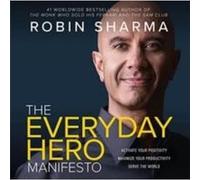 The Everyday Hero Manifesto - Robin Sharma - Jaico Publishing House - Livre en Anglais - Paperback Robin SharmaRobin Sharma (Auteur)