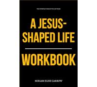 The Everyday Insight You Get from A Jesus-Shaped Life Workbook: How to Integrate Lisa Harper’s Theology of Radical Kindness into Every Breath, Thought, and Relationship