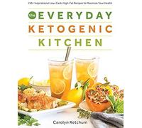The Everyday Ketogenic Kitchen