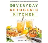 The Everyday Ketogenic Kitchen