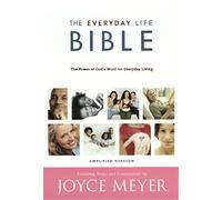 The Everyday Life Bible: The Power of God's Word for Everyday Living
