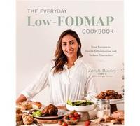 The Everyday LowFODMAP Diet Cookbook by Zorah Booley Zorah Booley (Auteur)